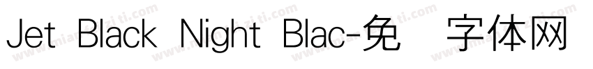 Jet Black Night Blac字体转换